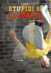 Stupidi al quadrato