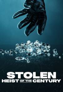 Stolen: Il furto del secolo
