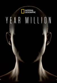Year Million - Viaggio nel Futuro