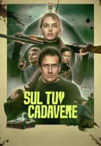 Sul tuo cadavere