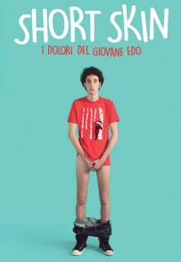 Short Skin - I dolori del giovane Edo