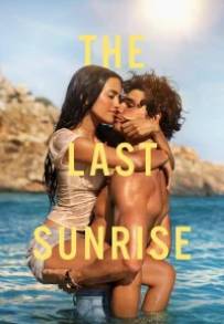 The Last Sunrise. L'estate delle prime volte